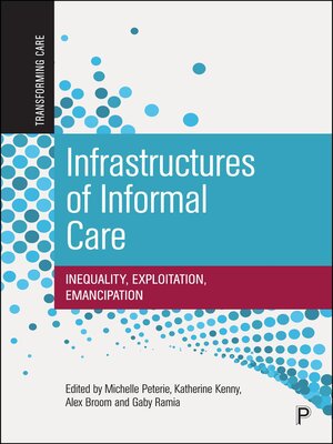 cover image of Infrastructures of Informal Care